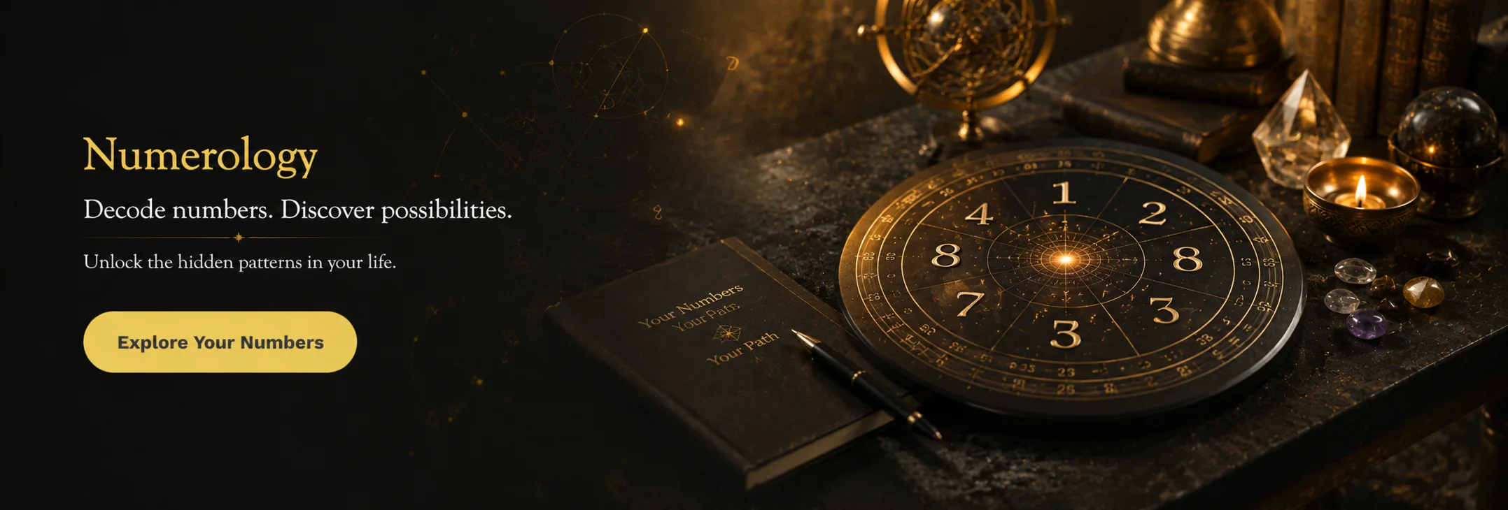 Numerology - Decode numbers. Discover possibilities. Unlock the hidden patterns in your life.